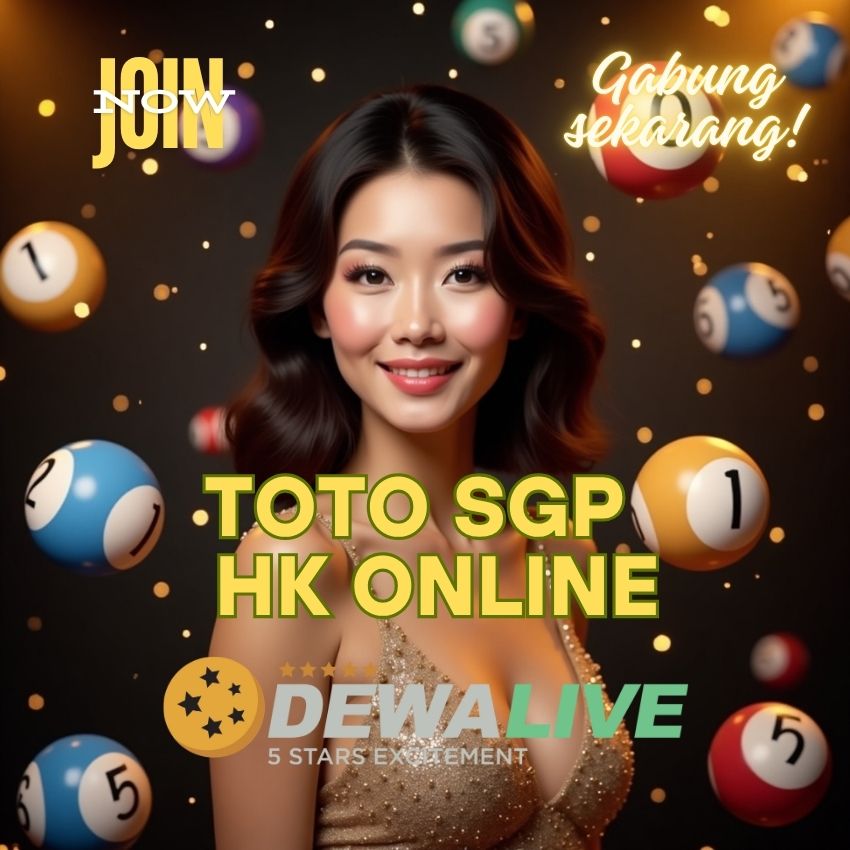 Dewalive: Toto SGP & HK Online | Aman, Cepat, Terpercaya